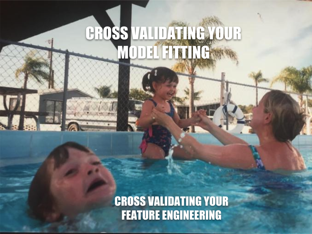 Meme of a mother ignoring one of her children who's struggling swimming. Text: "Cross validating your model fitting" versus "Cross validating your feature engineering."
